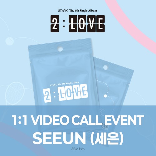 [세은][7/19 영상통화] STAYC(스테이씨) - 싱글 6집 : 2:LOVE [PLVE ver.]