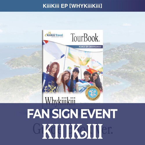 [8/29 대면 팬사인회] KiiiKiii (키키) - EP [WhyKiiiKiii] GUIDE BOOK VER.