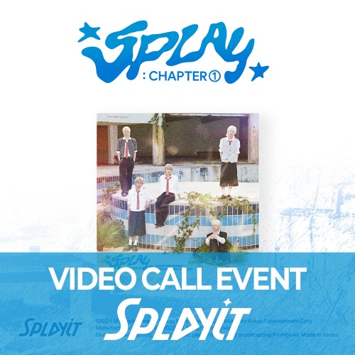 [9/5 영상통화] Splayit(에스플릿) - 싱글 1집 [SPLAY : CHAPTER 01]
