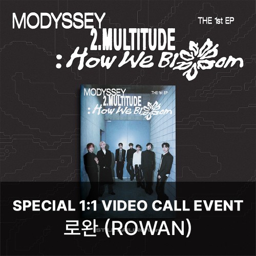[로완][10/28 스페셜 영상통화] MODYSSEY (모디세이) - 2.Multitude: How We Bloom (STILL SAILING VER.)