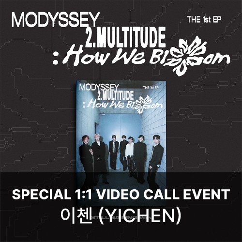 [이첸][10/28 스페셜 영상통화] MODYSSEY (모디세이) - 2.Multitude: How We Bloom (STILL SAILING VER.)