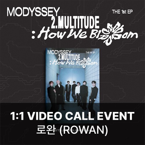 [로완][10/31 영상통화] MODYSSEY (모디세이) - 2.Multitude: How We Bloom (STILL SAILING VER.)